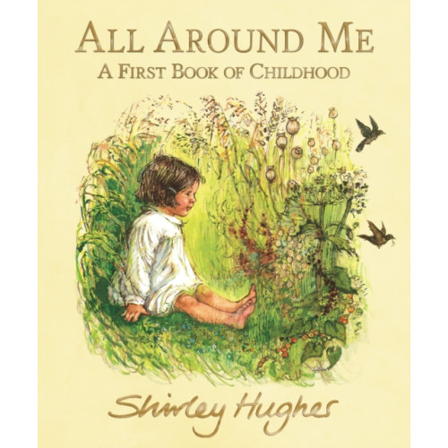 Walker Books Ltd All Around Me; A First Book of Childhood (inbunden, eng)