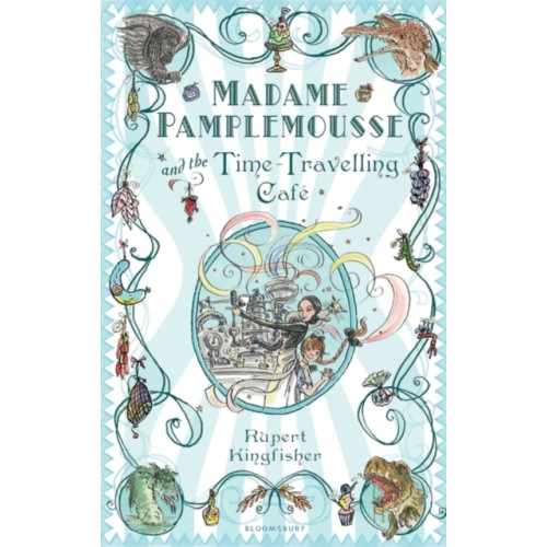 Bloomsbury Publishing PLC Madame Pamplemousse and the Time-Travelling Cafe (häftad, eng)