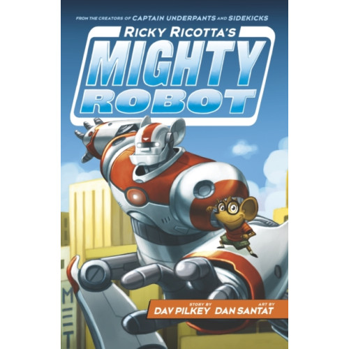 Scholastic Ricky Ricotta's Mighty Robot (häftad, eng)