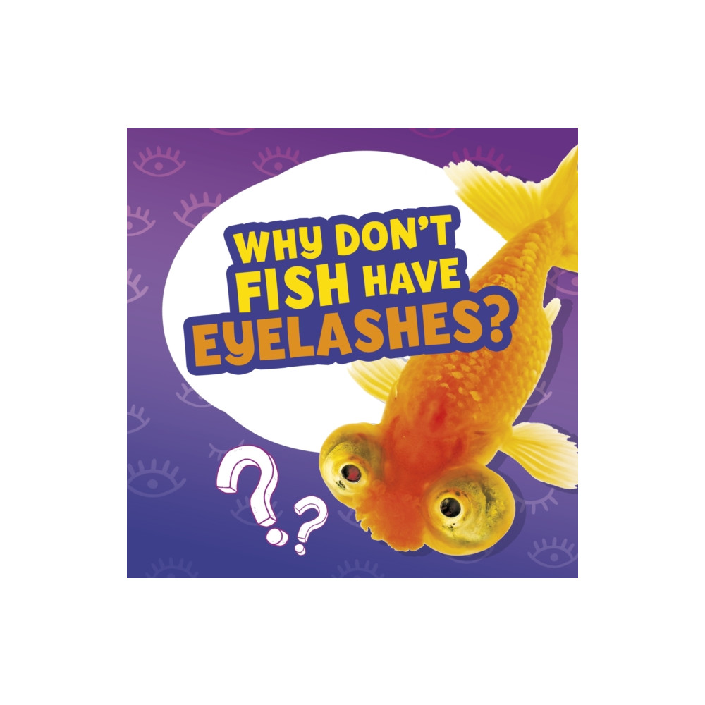 Produktbild för Why Don't Fish Have Eyelashes? (inbunden, eng)