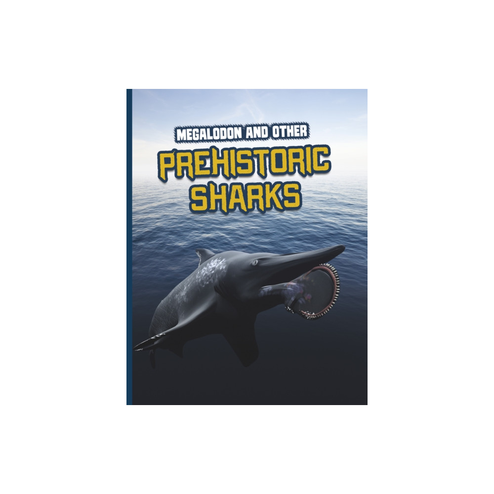 Produktbild för Megalodon and Other Prehistoric Sharks (häftad, eng)