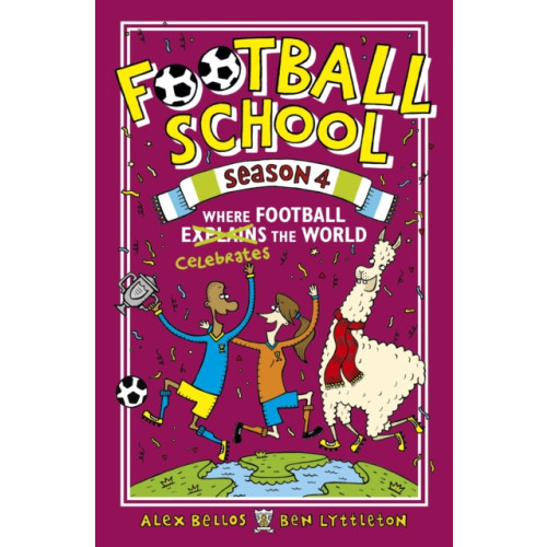 Walker Books Ltd Football School Season 4: Where Football Explains the World (häftad, eng)