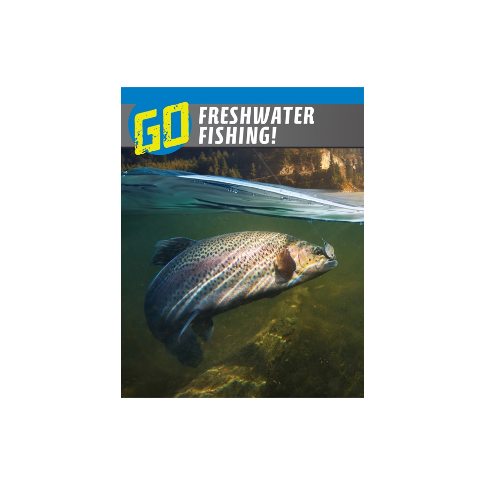 Produktbild för Go Freshwater Fishing! (inbunden, eng)