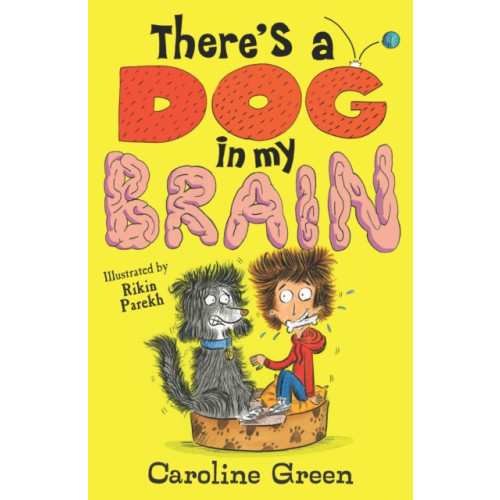 Walker Books Ltd There's a Dog in My Brain! (häftad, eng)