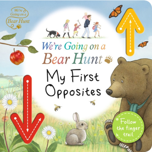 Walker Books Ltd We're Going on a Bear Hunt: My First Opposites (bok, board book, eng)