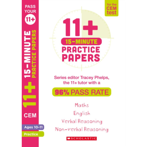 Scholastic 11+ 15-Minute Practice Papers for the CEM Test Ages 10-11 (häftad, eng)