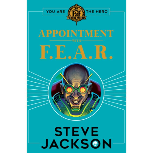 Scholastic Fighting Fantasy: Appointment With F.E.A.R. (häftad, eng)