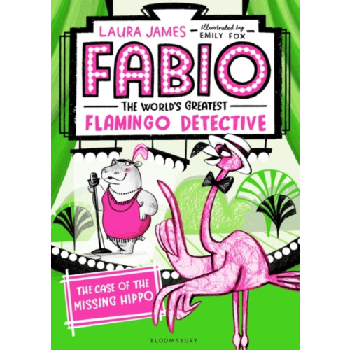 Bloomsbury Publishing PLC Fabio The World's Greatest Flamingo Detective: The Case of the Missing Hippo (häftad, eng)