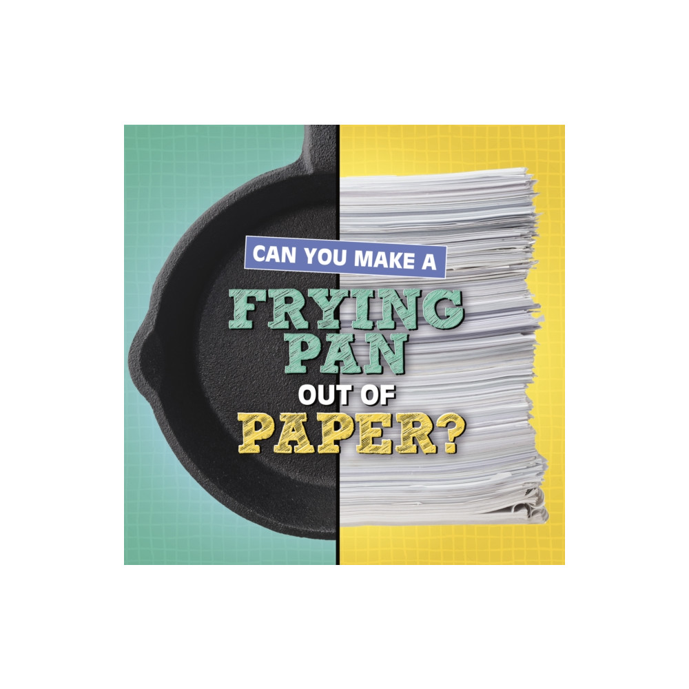 Produktbild för Can You Make a Frying Pan Out of Paper? (inbunden, eng)
