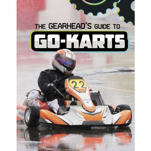 Capstone Global Library Ltd The Gearhead's Guide to Go-Karts (häftad, eng)