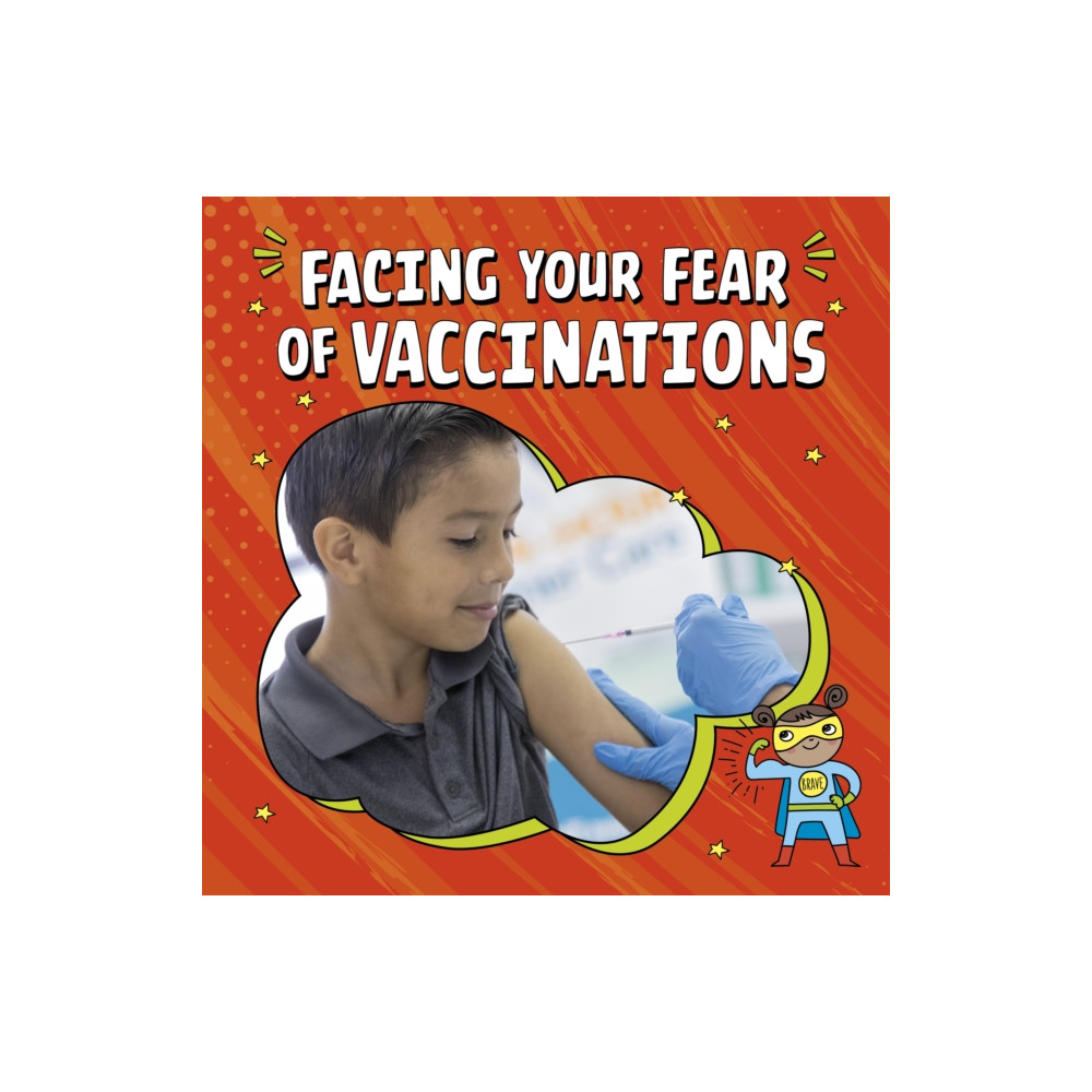 Produktbild för Facing Your Fear of Vaccinations (inbunden, eng)