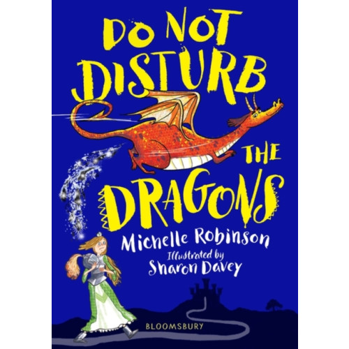 Bloomsbury Publishing PLC Do Not Disturb the Dragons (häftad)