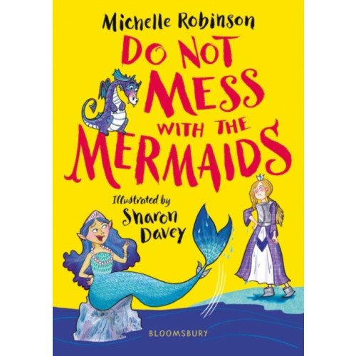 Bloomsbury Publishing PLC Do Not Mess with the Mermaids (häftad)