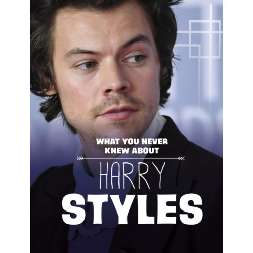 Capstone Global Library Ltd What You Never Knew About Harry Styles (häftad, eng)