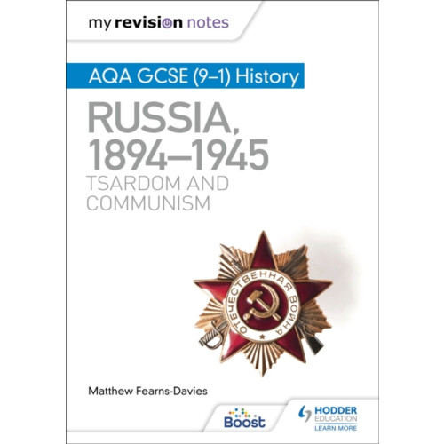 Hodder Education My Revision Notes: AQA GCSE (9–1) History: Russia, 1894–1945: Tsardom and communism (häftad)
