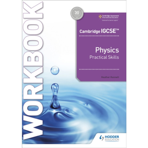 Hodder Education Cambridge IGCSE™ Physics Practical Skills Workbook (häftad)