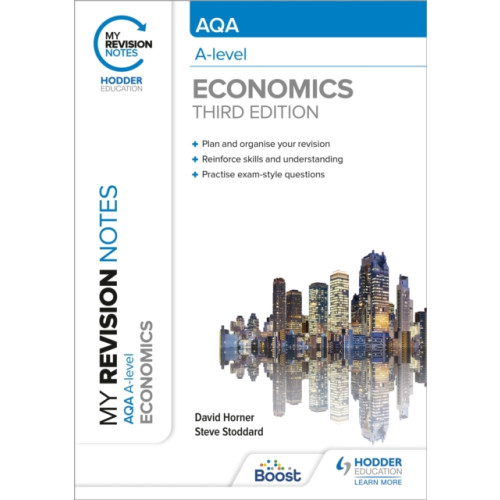 Hodder Education My Revision Notes: AQA A Level Economics Third Edition (häftad, eng)