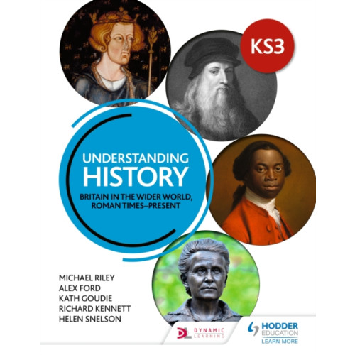 Hodder Education Understanding History: Key Stage 3: Britain in the wider world, Roman times–present: Updated Edition (häftad)