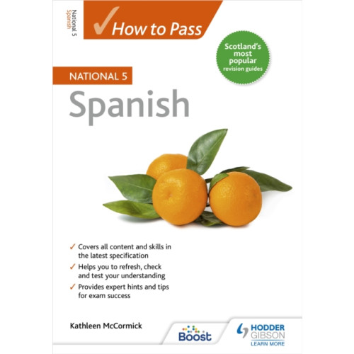 Hodder Education How to Pass National 5 Spanish (häftad, eng)