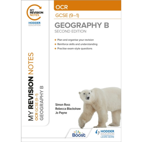 Hachette Learning My Revision Notes: OCR GCSE (9-1) Geography B Second Edition (häftad, eng)