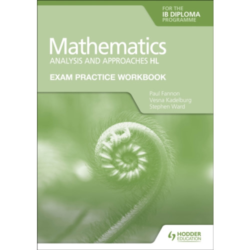 Hodder Education Exam Practice Workbook for Mathematics for the IB Diploma: Analysis and approaches HL (häftad)