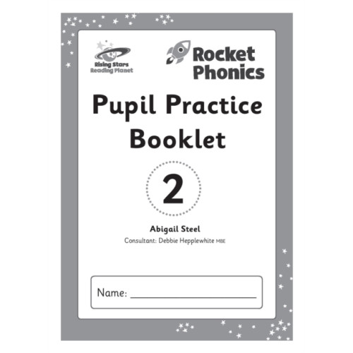 Hodder Education Reading Planet: Rocket Phonics – Pupil Practice Booklet 2 (häftad)