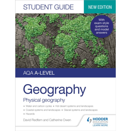 Hachette Learning AQA A-level Geography Student Guide: Physical Geography (häftad, eng)