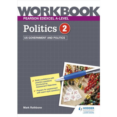 Hodder Education Pearson Edexcel A-level Politics Workbook 2: US Government and Politics (häftad)