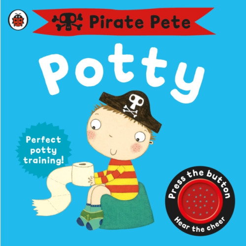 Penguin Random House Children's UK Pirate Pete's Potty (bok, board book, eng)