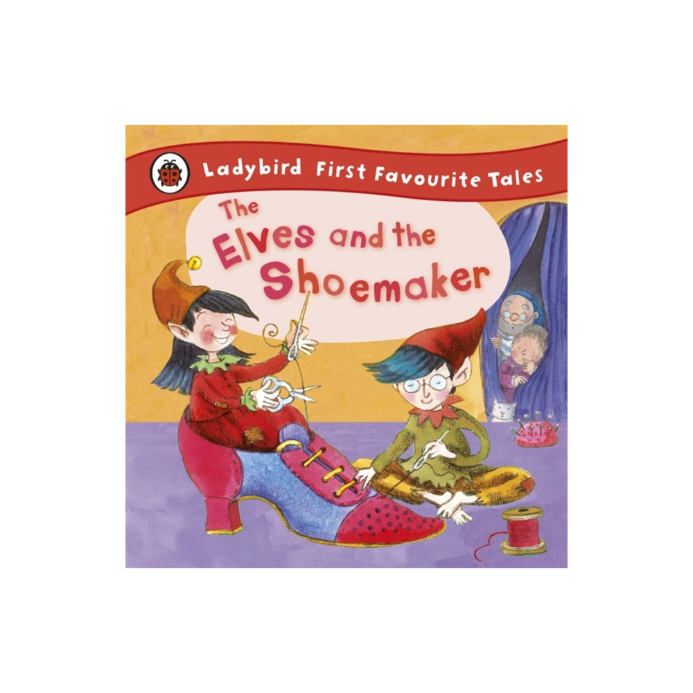 Produktbild för The Elves and the Shoemaker: Ladybird First Favourite Tales (inbunden, eng)