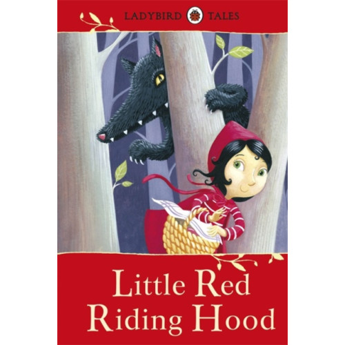 Penguin Random House Children's UK Ladybird Tales: Little Red Riding Hood (inbunden, eng)