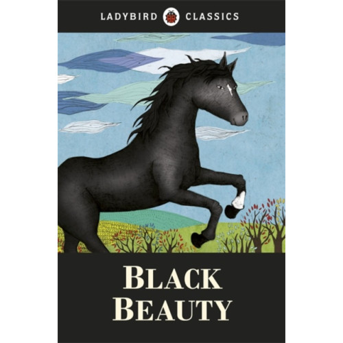 Penguin Random House Children's UK Ladybird Classics: Black Beauty (inbunden, eng)