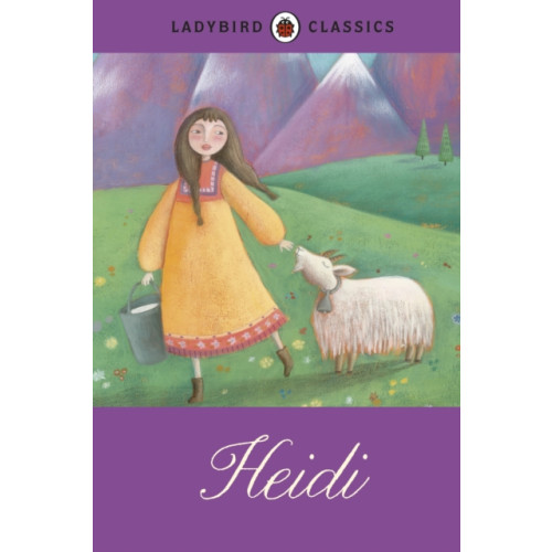 Penguin Random House Children's UK Ladybird Classics: Heidi (inbunden, eng)