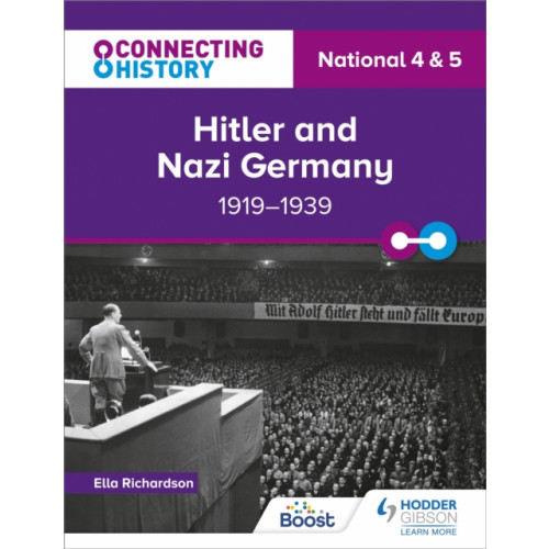 Hodder Education Connecting History: National 4 & 5 Hitler and Nazi Germany, 1919–1939 (häftad, eng)