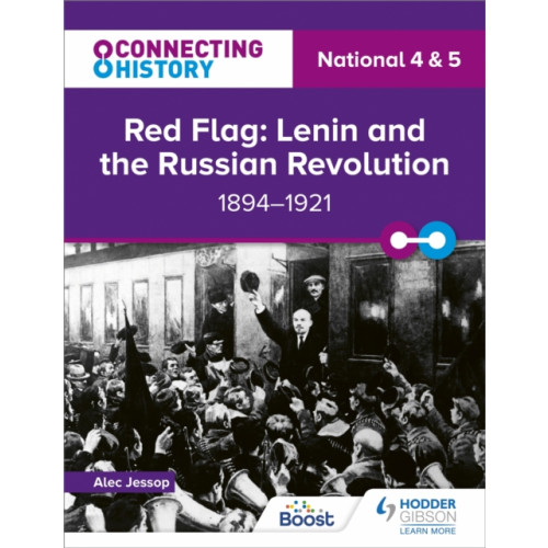 Hodder Education Connecting History: National 4 & 5 Red Flag: Lenin and the Russian Revolution, 1894–1921 (häftad, eng)