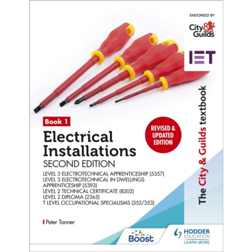 Hodder Education The City & Guilds Textbook: Book 1 Electrical Installations, Second Edition: For the Level 3 Apprenticeships (5357 and 5393), Level 2 Technical Certificate (8202), Level 2 Diploma (2365) & T Level Occupational Specialisms (8710) (häftad, eng)