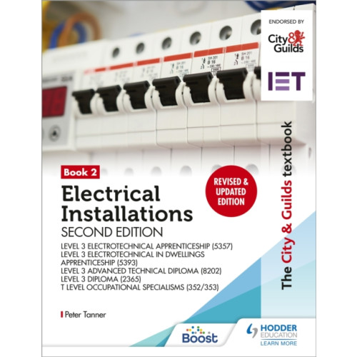 Hodder Education The City & Guilds Textbook: Book 2 Electrical Installations, Second Edition: For the Level 3 Apprenticeships (5357 and 5393), Level 3 Advanced Technical Diploma (8202), Level 3 Diploma (2365) & T Level Occupational Specialisms (8710) (häftad, eng)