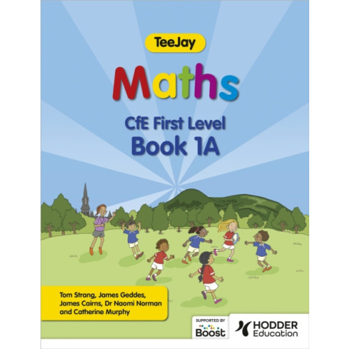 Hodder Education TeeJay Maths CfE First Level Book 1A Second Edition (häftad)