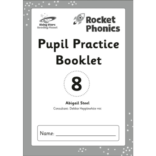 Hodder Education Reading Planet: Rocket Phonics - Pupil Practice Booklet 8 (häftad)