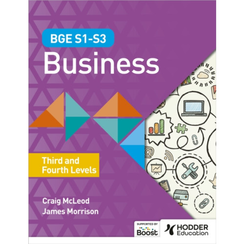 Hodder Education BGE S1–S3 Business: Third and Fourth Levels (häftad, eng)