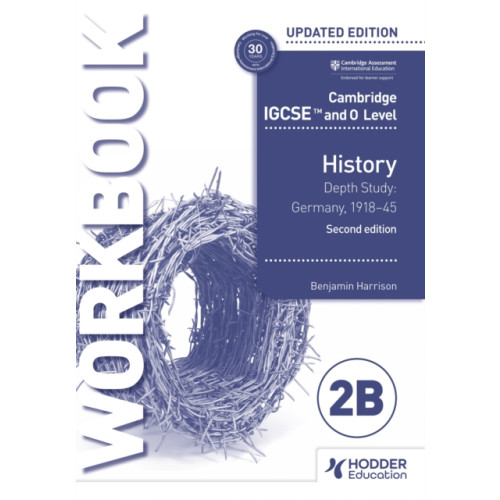 Hodder Education Cambridge IGCSE and O Level History Workbook 2B - Depth study: Germany, 1918–45 2nd Edition (häftad)