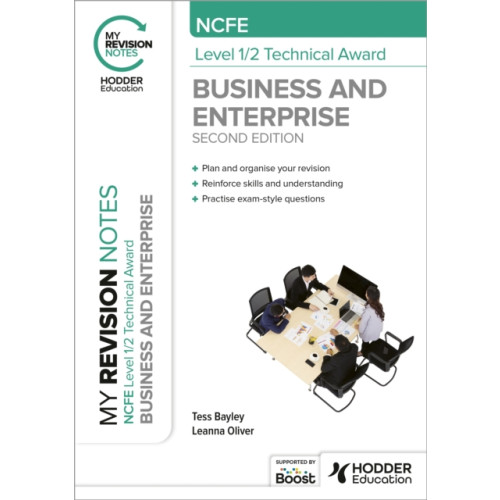 Hodder Education My Revision Notes: NCFE Level 1/2 Technical Award in Business and Enterprise Second Edition (häftad)