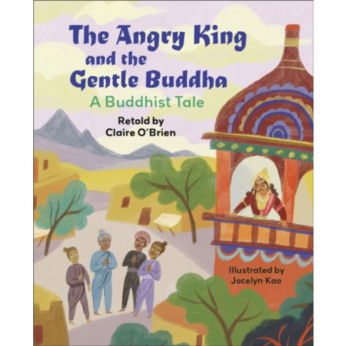 Hodder Education Reading Planet KS2: The Angry King and the Gentle Buddha: A Tale from Buddhism - Stars/Lime (häftad)