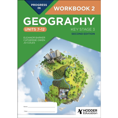 Hodder Education Progress in Geography: Key Stage 3, Second Edition: Workbook 2 (Units 7–12) (häftad)