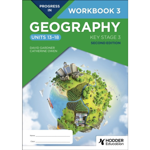 Hodder Education Progress in Geography: Key Stage 3, Second Edition: Workbook 3 (Units 13–18) (häftad)
