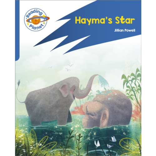 Hodder Education Reading Planet: Rocket Phonics – Target Practice - Hayma's Star - Blue (häftad)