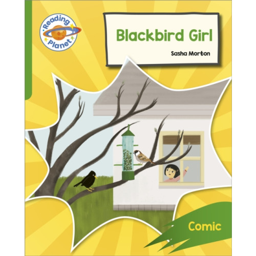 Hodder Education Reading Planet: Rocket Phonics – Target Practice - Blackbird Girl - Green (häftad)