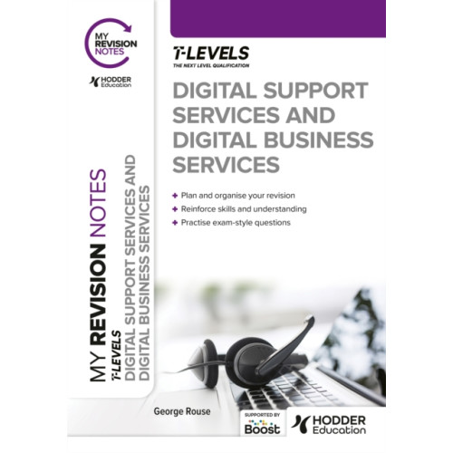 Hodder Education My Revision Notes: Digital Support Services and Digital Business Services T Levels (häftad, eng)