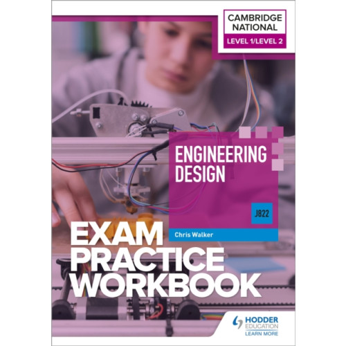 Hodder Education Level 1/Level 2 Cambridge National in Engineering Design (J822) Exam Practice Workbook (häftad, eng)