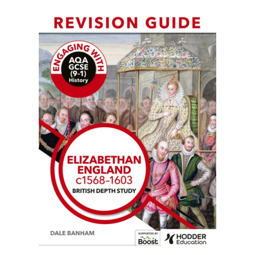 Hodder Education Engaging with AQA GCSE (9–1) History Revision Guide: Elizabethan England, c1568–1603 (häftad)